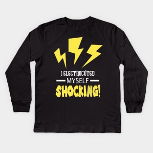 Funny Electrician Pun Engineer Gift Idea Puns Meme Kids Long Sleeve T-Shirt